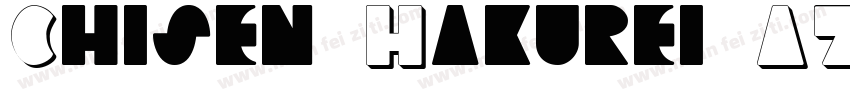Chisen Hakurei AZ Re字体转换